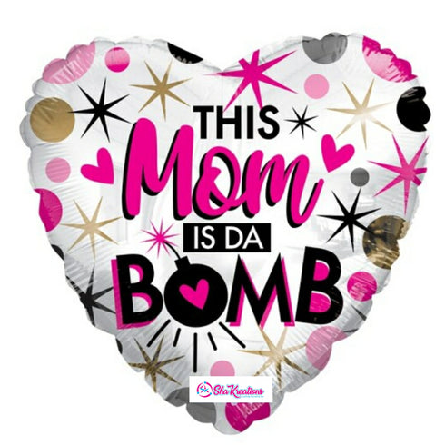 Mom Is The Bomb